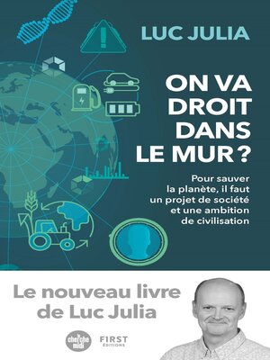 cover image of On va droit dans le mur ?--Pour sauver la planète, il faut un projet de société et une ambition de civilisation
